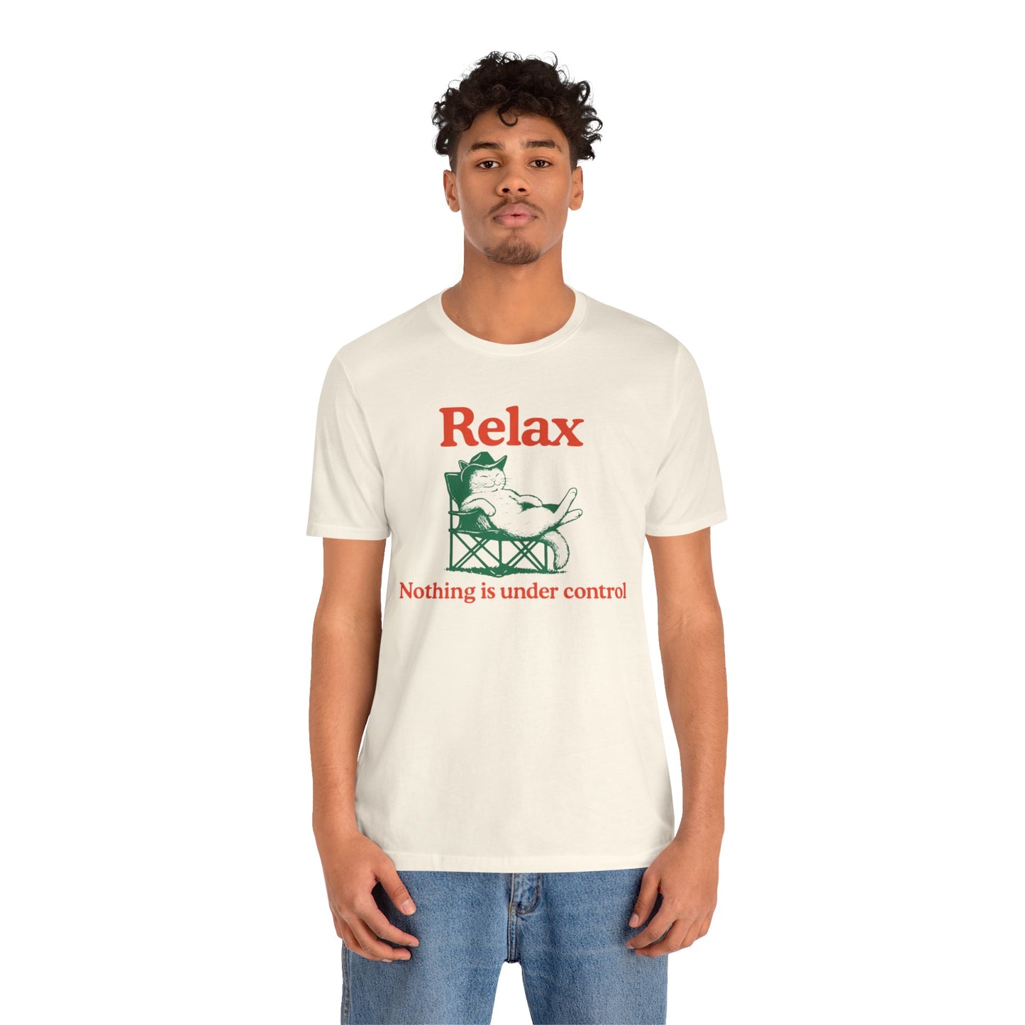 Relax Nothing Is Under Control Funny Cat T-shirt For Cat Lovers - Unisex Cat T-Shirt